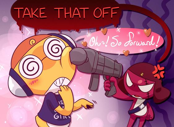 Giroro pressing his laser gun into Kururu's cheek, looking extremely angry. His text bubble is deep red, dripping with blood, as he says "TAKE THAT OFF". Kururu is blushing, waving a hand playfully, his word bubble sparkling pink as he says "Oh~! So forward!"