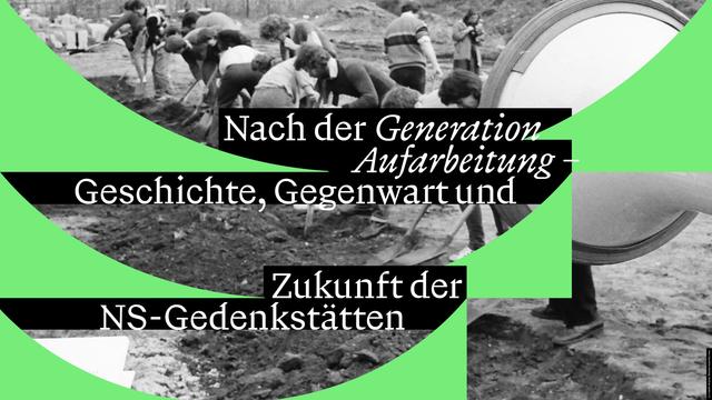 Veranstaltungsbanner mit der Aufschrift "nach der Generation Aufarbeitung – Geschichte, Gegenwart und Zukunft der NS-Gedenkstätten". Die Typografie ist hinterlegt mit einem schwarz-weiß Foto aus dem Nachlass APABIZ e.V., auf dem eine historische Ausgrabung aus den 80ern auf dem heutigen Berliner Gelände von "Topografie des Terrors" zu sehen ist.