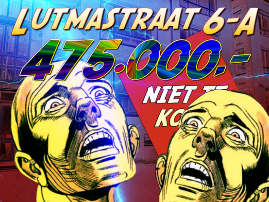 De Lutmastraat is donker en somber. De stilte is zwaar, beklemmend, bijna ondraaglijk. En het wachten... het wachten lijkt eindeloos. Maar plotseling schuiven de muffe gordijnen open en verschijnt er een sombere, slinkse schim achter het raam van de leegstaande 6-A. Daar verschuilt zich de Liga der Ladelichters. De Bond van Bedotters. De Unie der Uitknijpers. De Gilde der Galgenbrok. Het Pact der Patjakkers. Het is De Alliantie van Afzetters! De Hondse Hel voor Huurders!! Affiche Kimbel Bouwman