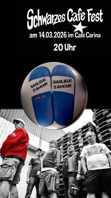 Schwarzes Cafe Fest am 14.03.2026 im Cafe Carina um 20 Uhr!
Foto der Punkband "Banlieue d'Amour" aus WIen