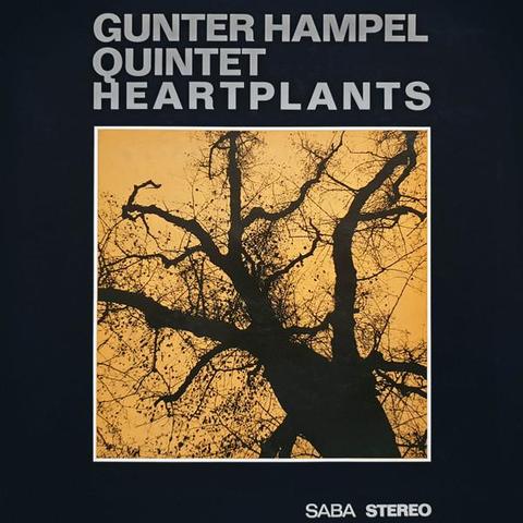 Heartplants by Gunter Hampel Quintet, released on SABA in 1965.