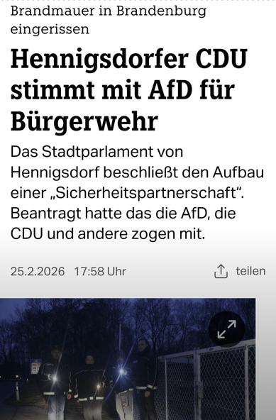 Brandmauer in Brandenburg eingerissen
Hennigsdorfer CDU stimmt mit AfD für Bürgerwehr
Das Stadtparlament von Hennigsdorf beschließt den Aufbau einer „Sicherheitspartnerschaft".
Beantragt hatte das die AfD, die CDU und andere zogen mit.