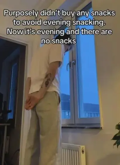 Meme of a sad-looking man staring out of an apartment window.
Text says:

Purposely didn't buy any snacks to avoid evening snacking.
Now it's evening and there are no snacks.
