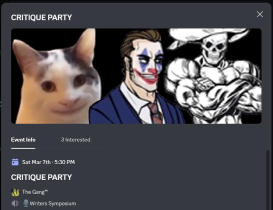 Comically low res banner for a small, weekly writing critique group boldly labeled "CRITIQUE PARTY." A cat smiling with an uncannily wide mouth, a dystopian MC painted like a clown, and a skeleton lord with outrageously defined muscles are shittily shooped together against a black background.