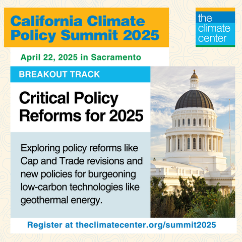 At the California Climate Policy Summit 2025 on April 22, 2025 in Sacramento, we’ll explore California’s critical policy reforms. Register at theclimatecenter.org/summit2025