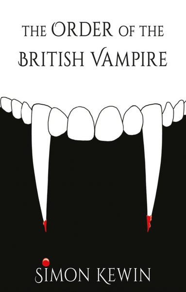 Book cover for The Order of the British Vampire by Simon Kewin (Elsewhen Press): Fantasy. Having revealed and removed the mole in the Office of the Witchfinder General, Danesh is a hero – but also a target. The fourth story of His Majesty’s Office of the Witchfinder General. https://elsewhen.press/index.php/catalogue/title/the-order-of-the-british-vampire/