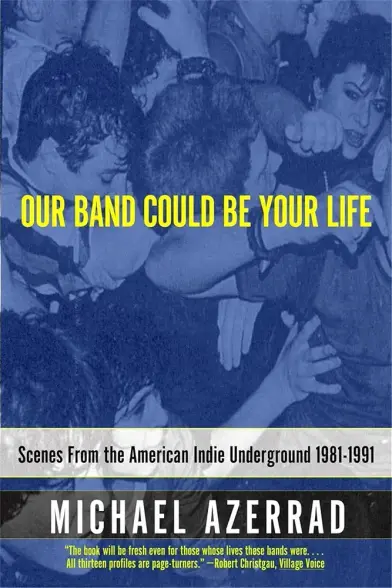 cover of the book Our Band Could Be Your Life