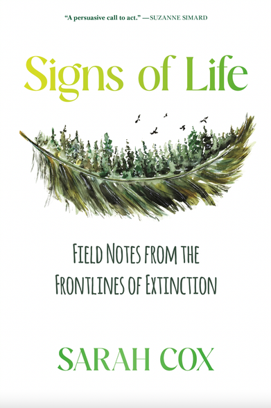Book cover for Signs of Life: Field Notes from the Frontlines of Extinction by Sarah Cox (Goose Lane Editions): What’s to be done when only three spotted owls are left in Canada’s wild? When wolves eat endangered caribou, cormorants kill rare trees, and housing developments threaten a tiny frog? Environmental journalist Sarah Cox has witnessed what happens when we drive species to the brink of extinction. In Signs of Life, she tags along with the Canadian military, Indigenous guardians, biologists, conservationists, and ordinary people who are racing to save hundreds of species before it’s too late. Travelling across the country, Cox visits the Toronto Zoo, home of Canada’s only wildlife biobank, where scientists conserve living cells from endangered species in the event of future loss; tours Canada’s military bases, home to some of Canada’s last preserved ecosystems; and travels to Indigenous communities where land stewards are striving to restore the delicate ecological balance that has sustained people for millennia. Through the eyes and work of individuals who are bringing species back from the precipice, Cox delivers both an urgent message and a fresh perspective on how we can protect biodiversity and begin to turn things around. Winner, Sunshine Coast Writers and Editors Society Book Awards for BC Authors (Non-Fiction). https://gooselane.com/products/signs-of-life