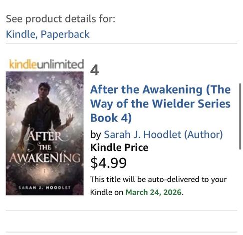 Screenshot of the Amazon preorder page for After the Awakening (The Way of the Wielder Series Book 4).
The cover is on the left, and the book details are on the right. This book will be released on March 24, 2026, available for $4.99.