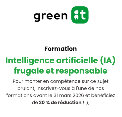 Capture d'un courriel de GreenIT.fr proposant une formation « Intelligence artificielle (IA) frugale et responsable » avec en sous-titre :
« Pour monter en compétence sur ce sujet brulant, inscrivez-vous à l'une de nos formations avant le 31 mars 2026 et bénéficiez de 20 % de réduction ! »