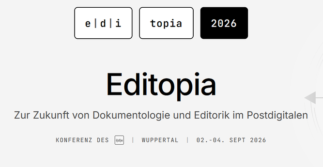 Screenshot der Website des Call of Papers zur Tagung "Editopia". Man sieht den Titel der Konferenz und andere Angaben