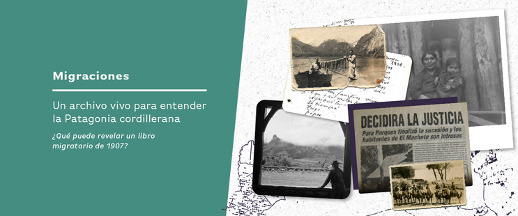 Imagen que explica que el proyecto busca ser un archivo vivo para entender la patagonia cordillerana