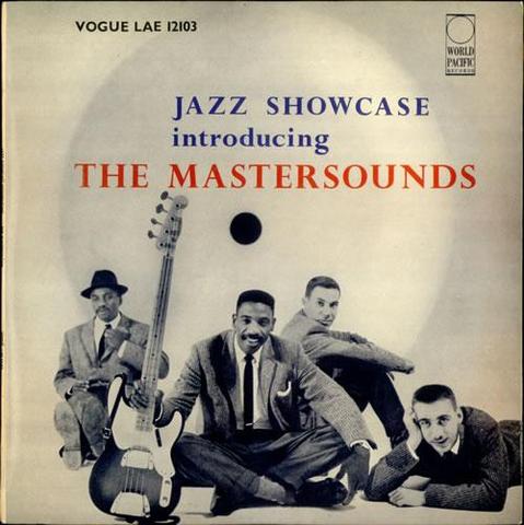 Jazz Showcase by The Mastersounds released on World Pacific in 1957.