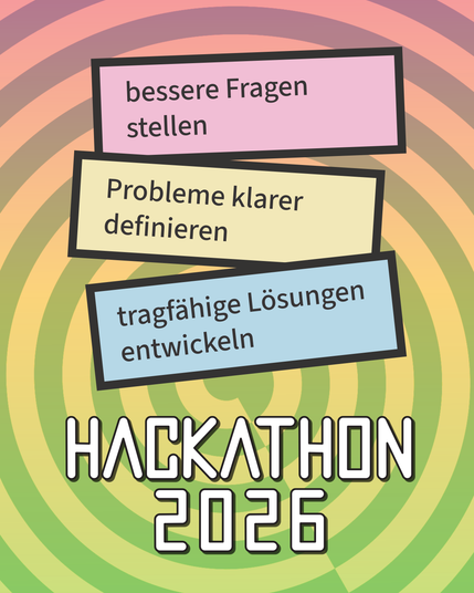 Hackathon 2026 - Workshop Design Thinking, bessere Fragen stellen, Probleme klarer definieren, tragfähige Lösungen entwickeln - Digitale Oberlausitz in Görlitz