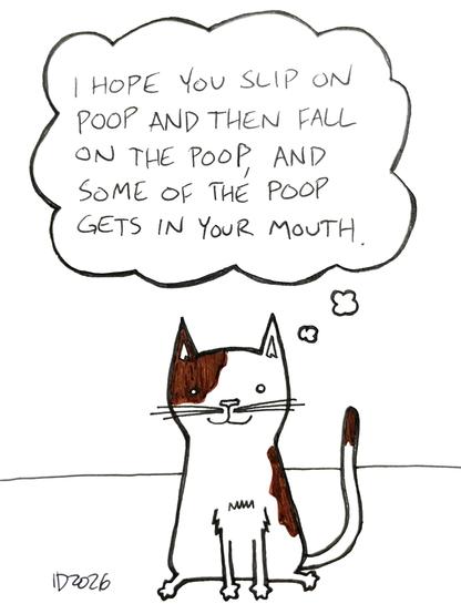 a cat with brown spots sits and thinks "i hope you slip on poop and then fall on the poop, and some of the poop gets in your mouth."