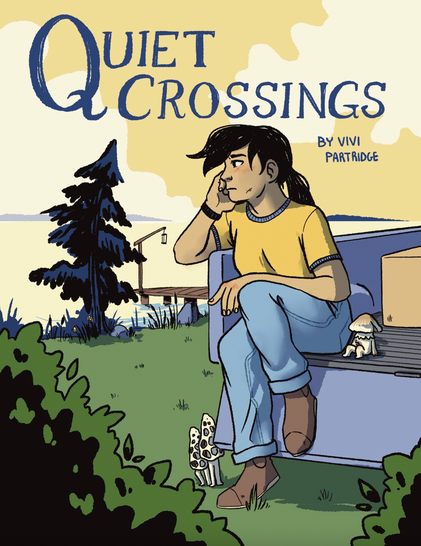 Book cover for Quiet Crossings by Vivi Partridge (Conundrum Press): After crashing her car in the unfamiliar countryside, Selena agrees to help out at the nearby Inn in exchange for a room. Located on the edge of the world, the Inn attracts extraordinary customers from near and far. The most popular attraction is the complimentary ferry ride to the Great Unknown, a mysterious shore past the edge of the world. But when no one ever travels back, Selena begins to feel uneasy. https://conundrumpress.com/product/quiet-crossings/