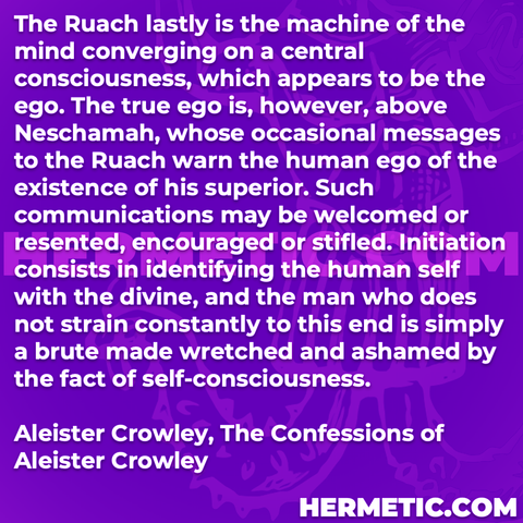 Hermetic Library Quote Crowley Confessions ruach machine mind converging central consciousness ego true superior communications initiation identifying human self divine