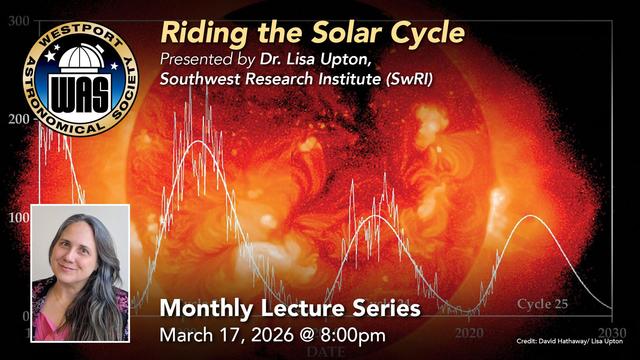 Poster for 'Riding the Solar Cycle' lecture by Dr. Lisa Upton, featuring solar activity graph and fiery sun image, scheduled March 17, 2026.