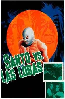 Poster for the 1976 film with the title in green at the bottom over a picture of Santo in front of an orange moon over a blue background and in the moon you can see she-wolves