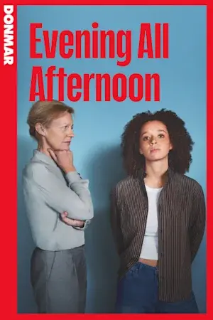 Evening All Afternoon. Donmar Warehouse.