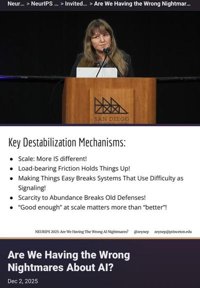 A speaker, Zeynep Tufecki, presents on stage at a conference, discussing the theme "Are We Having the Wrong Nightmares About AI?" Key points on destabilization mechanisms are listed, including topics like scale, friction, and the transition from scarcity to abundance.
