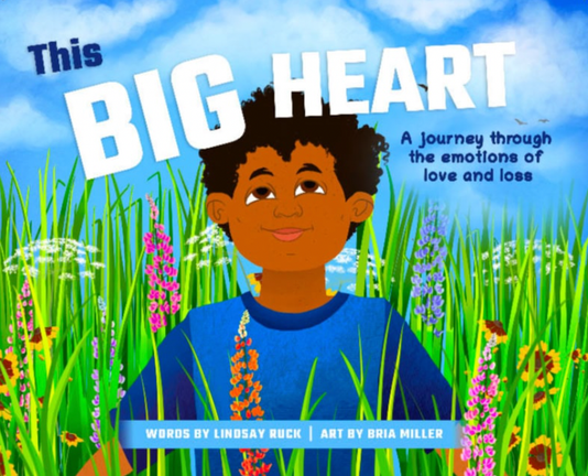 Book cover for This Big Heart by Lindsay Ruck, ill. by Bria Miller (Delmore “Buddy” Daye Learning Institute): Dealing with the many emotions that come with grief isn’t always easy. This rhyming picture book reminds us that we feel so much because we love so much. https://dbdli.ca/resource-materials/this-big-heart/