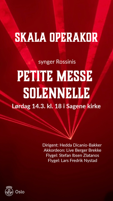 Skala Operakor synger Rossinis Petite Messe Solennelle
Lørdag 14.3. kl. 18 i Sagene kirke