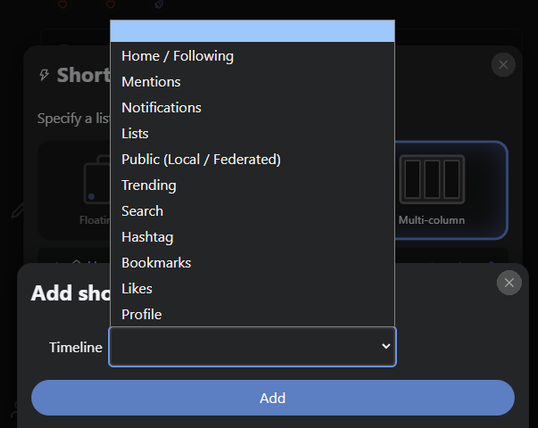 Adding new column. Possible options: "Home / Following", "Mentions", "Notifications", "Lists", "Public (Local / Federated), "Trending", "Search", "Hashtag", "Bookmarks", "Likes", "Profile".