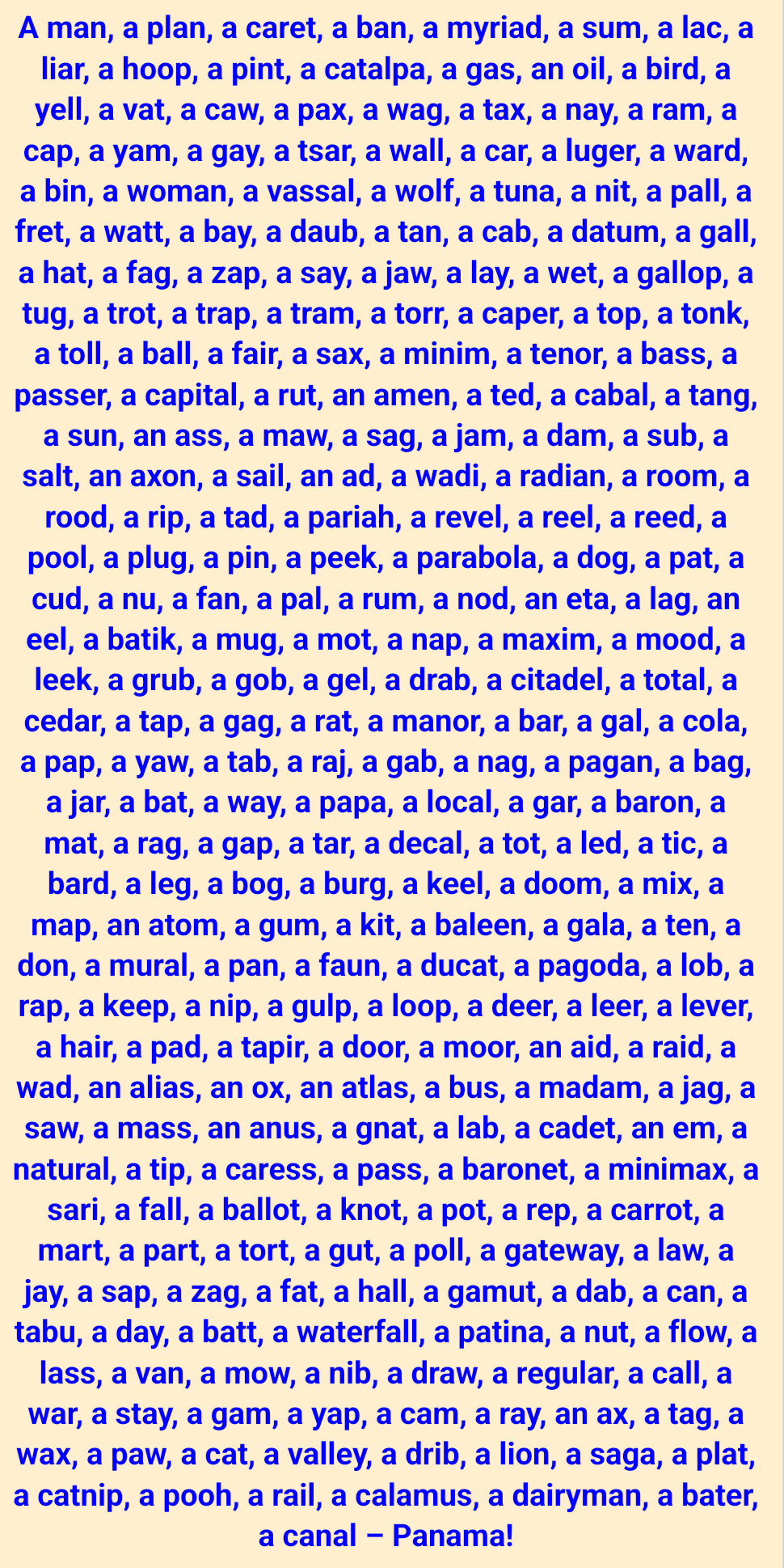 A very long list of phrases of the form "a <!-- raw HTML omitted -->", filling the whole screen, beginning with "A man, a plan, a caret, a ban, a myriad, a sum, a lac, a liar, a hoop, a pint, a catalpa" and ending with "a plat, a catnip, a pooh, a rail, a calamus, a dairyman, a bater, a canal – Panama"