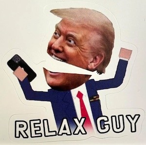 Trump says "relax guy," while waving a cell phone