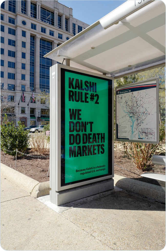 A Kalshi ad that says "We don't do death markets"