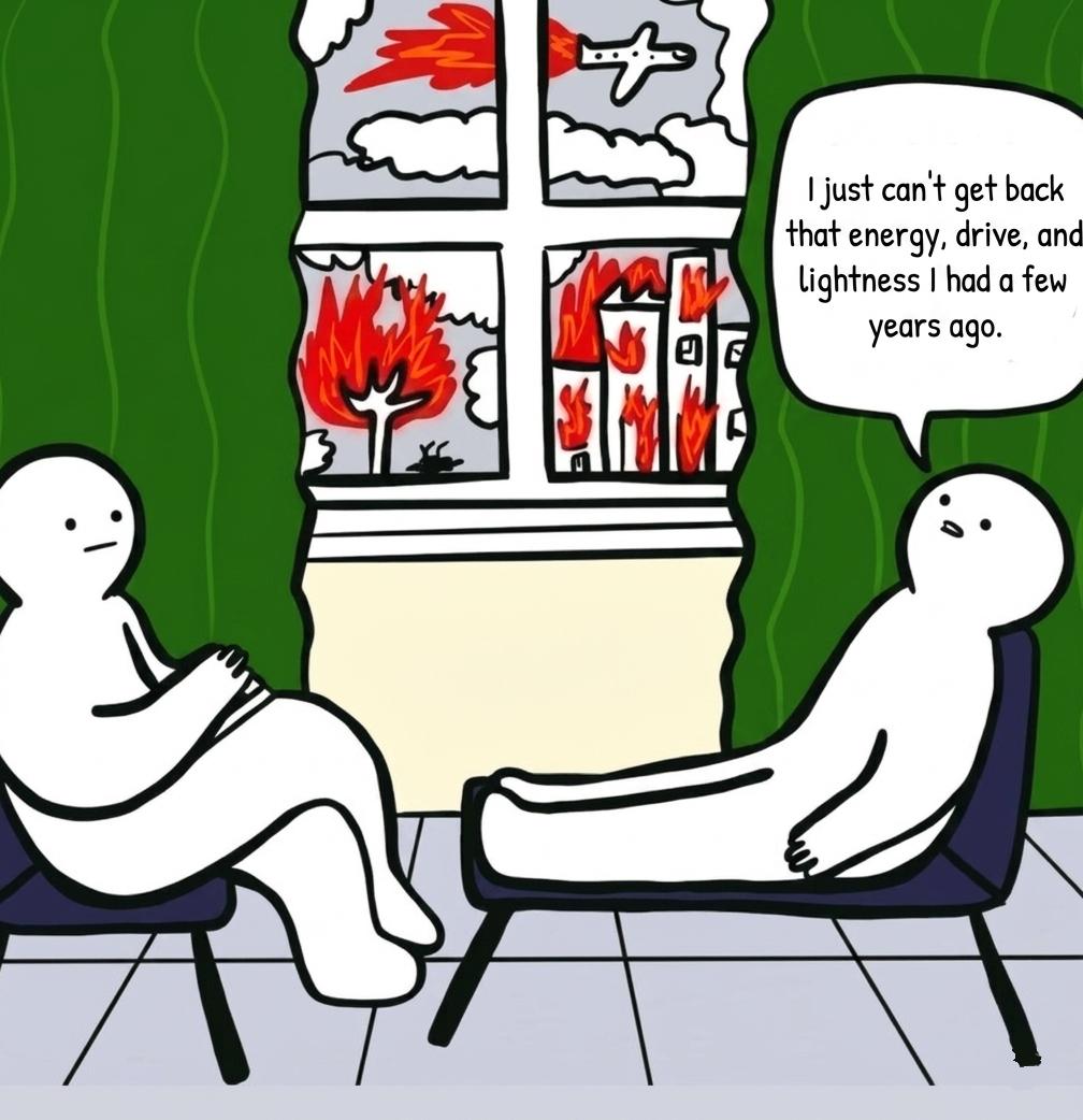 a comic showing a patient on a therapy couch saying:  "I just can't get back that energy, drive, and lightness I had a few years ago." While outside the window, a tree, buildings, and a crashing airplane are engulfed in flames.