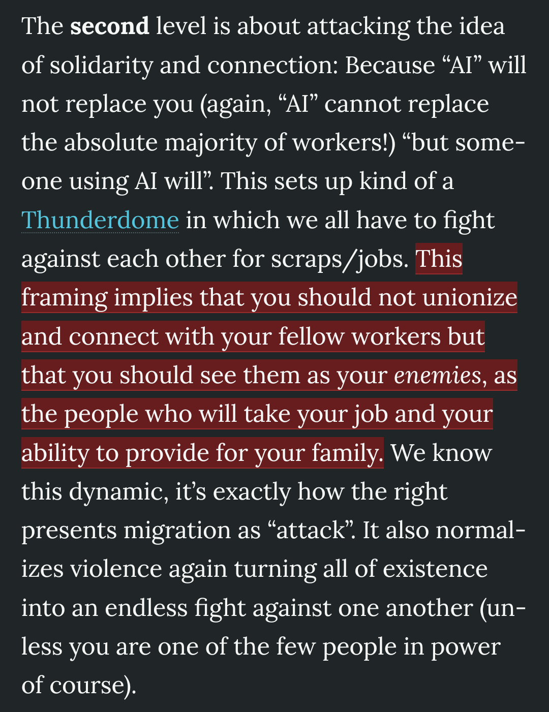 Screenshot with some Text that is marked red: This framing implies that you should not unionize and connect with your fellow workers but that you should see them as your enemies, as the people who will take your job and your ability to provide for your family.