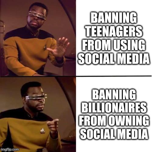 A Geordi aye nay meme Geordi rejects "banning teenagers from using social media" Geordi approves "banning billionaires from owning social media"