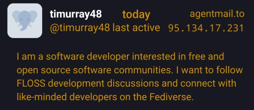 Mastodon account registration review screenshot: timurray48 / @timurray48 today / last active agentmail.to / 95.134.17.231 I am a software developer interested in free and open source software communities. I want to follow FLOSS development discussions and connect with like-minded developers on the Fediverse.