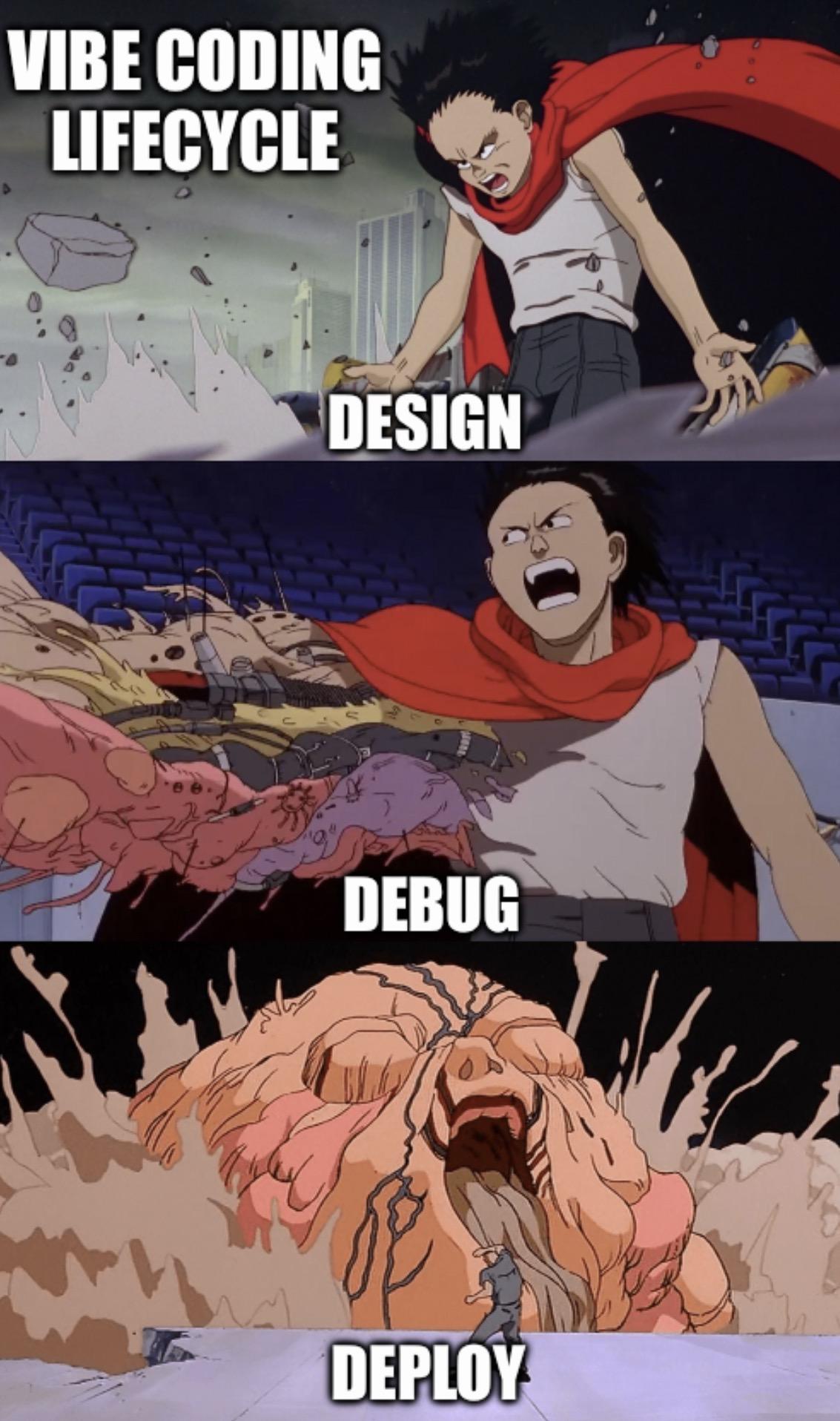 A 3 cell panel from Akira when Tetsuo gets powerful then out of control. Headline text is “vibe coding lifecycle” “Design, debug, deploy”