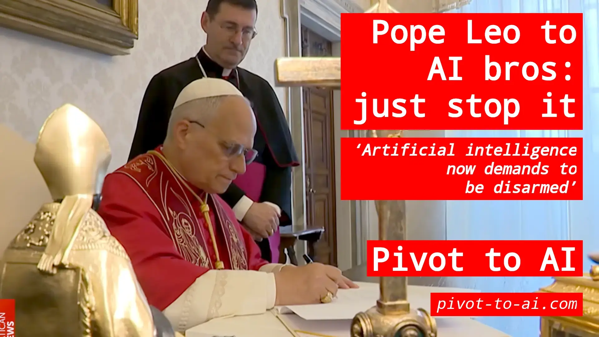 Pope Leo signing the letter. Dear AI bros, it’s not me, it’s you