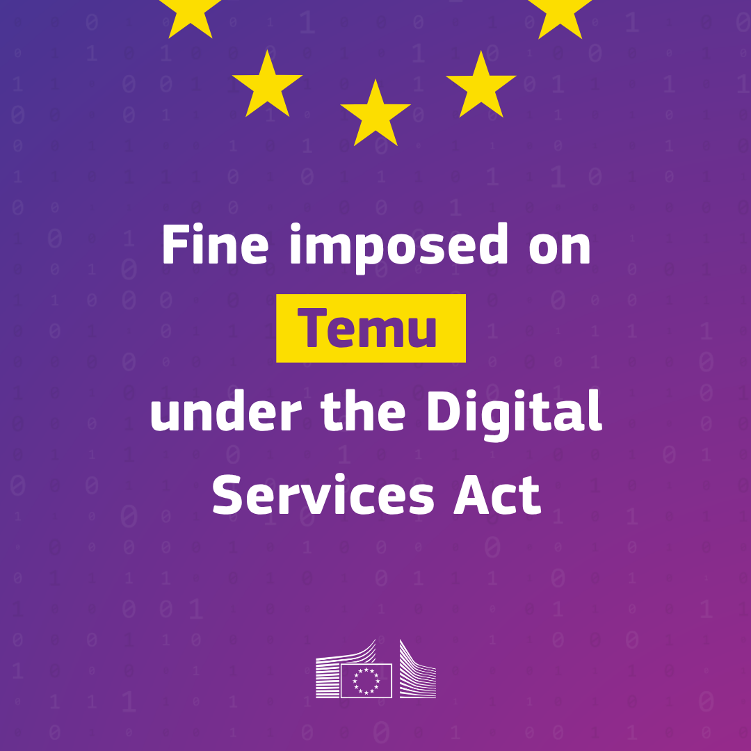 Visual graphic with a purple-to-blue gradient background covered in a faint pattern of binary code zeros and ones. At the top, there are five large yellow stars arranged in a semi-circular arc, reminiscent of the European Union flag. In the center, bold white text reads "Fine imposed on", followed by the word "Temu" inside a solid yellow rectangular box, and continues below with "under the Digital Services Act". At the bottom center, the official white logo of the European Commission is displayed.