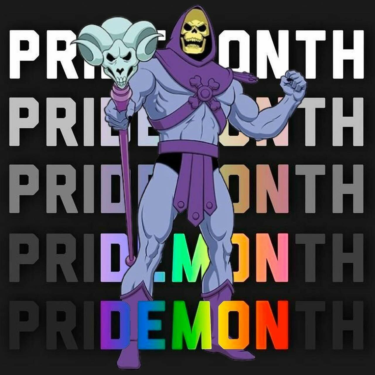 Pride Month Demon. Says Skeletor hoping a happy one to all who celebrate.