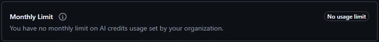 You have no monthly limit on AI credits usage set by your organisation