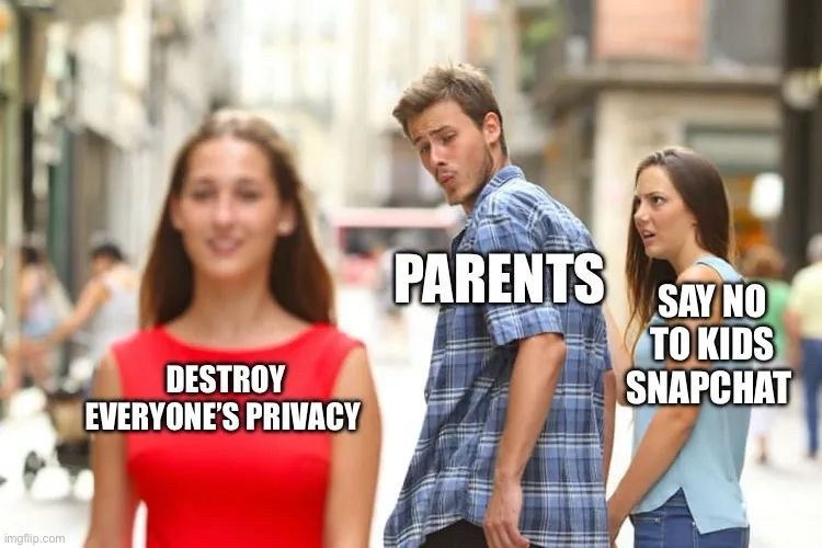 Guy labeled «parents» looking back at woman labeled «destroy everyone’s privacy», girlfriend giving him a nasty look labeled «say no to kids Snapchat»