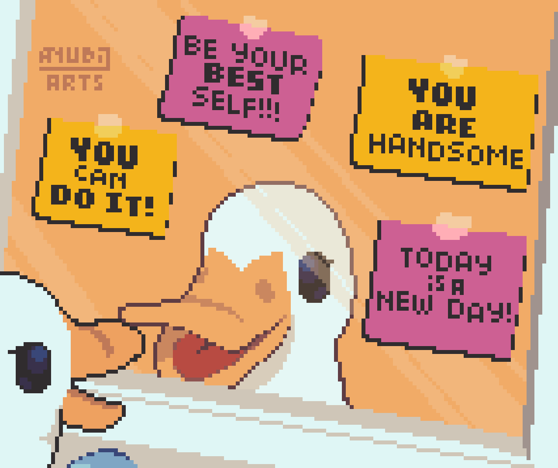 A Pixel Art redraw featuring a goose, looking itself at a mirror that has some post it notes attached to it. They say "You can do it!", "Be your best self!!!", "You are handsome", and "Today is a new day!". The goose is happy.