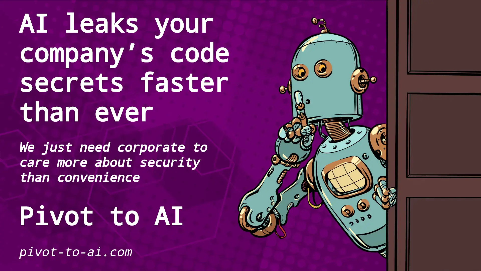 robot looking around door and shushing you