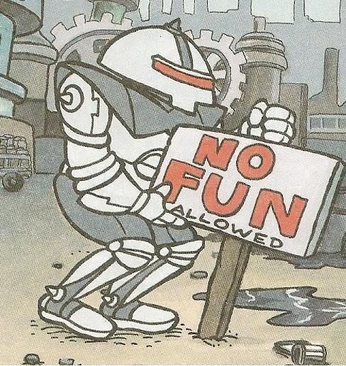 robot posting a sign that says no fun allowed