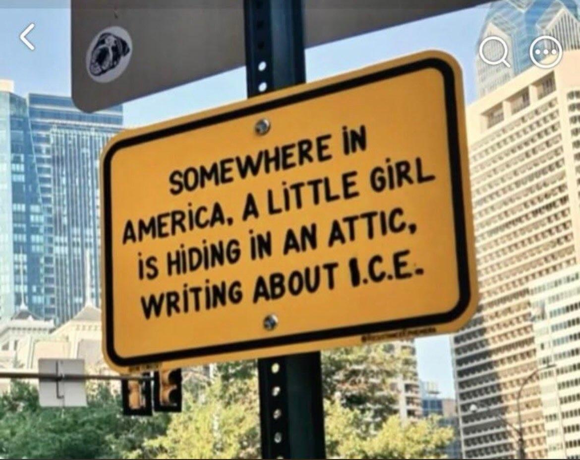 Somewhere in American, a little girl is hiding in an attic writing about I.C.E.