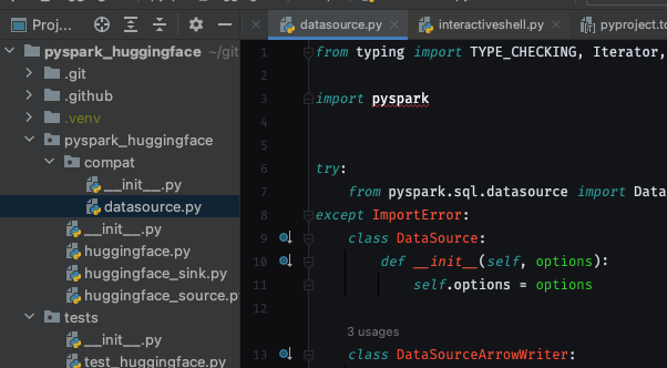 [pyspark, and pyspark[sql] are not required dependencies, so the entire .datasource module is written in the except block of the import to pyspark and it just makes everything no-ops.] from typing import TYPE_CHECKING, Iterator, List, Optional, Union import pyspark try:     from pyspark.sql.datasource import DataSource, DataSourceArrowWriter, DataSourceReader, DataSourceWriter, InputPartition, WriterCommitMessage except ImportError:     class DataSource:         def init(self, options):             self.options = options