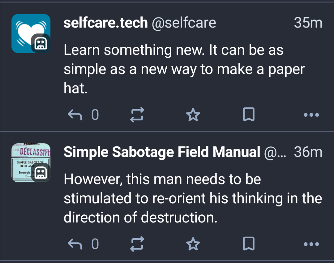 Two toots. The first says "Learn something new. It can be as simple as a new way to make a paper hat". The second says "However, this man needs to be stimulated to re-orient his thinking in the direction of destruction"