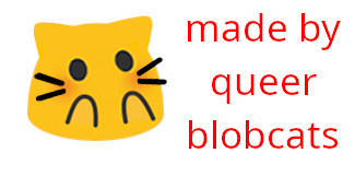 blobcat aww with the words 'made by queer blobcats'