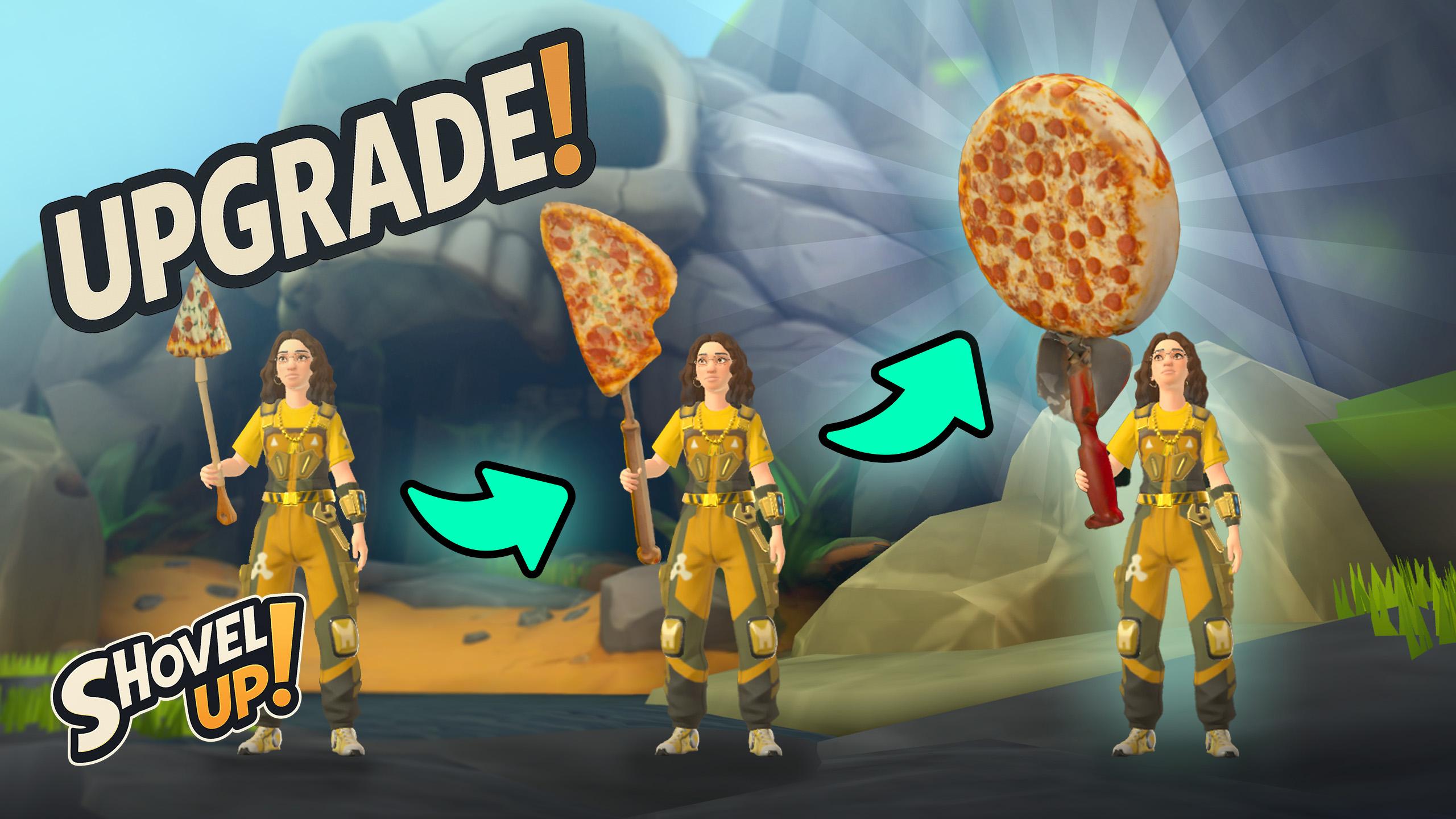 Shovel Up! screenshot where a person upgrades their pizza shovel from a boring slice to a half pizza to a full pizza NOW we're talking