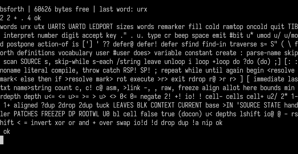 A screenshot of a terminal session with bsforth, which is not really interesting to transcribe here, but suffice it to say it reports 60,626 bytes of RAM free and then I add some numbers and stuff.